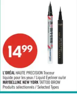 Pharmaprix L'ORÉAL Liquid Eyeliner or MAYBELLINE NEW YORK TATTOO BROW offer