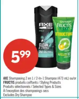 Pharmaprix AXE Shampooing 2-In-1 Shampoo (473 mL) or FRUCTIS Styling Products offer