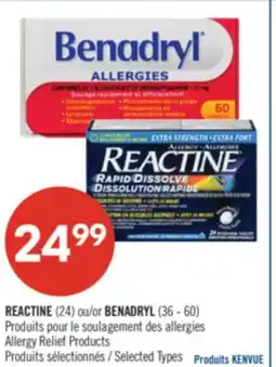 Pharmaprix REACTINE (24) or BENADRYL 36-60 Allergy Relief Products offer