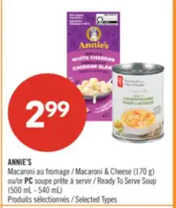 Pharmaprix ANNIE'S Macaroni & Cheese (170g) or PC Ready to Serve Soup (500 mL - 540 mL) offer