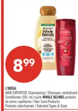 Pharmaprix L'ORÉAL HAIR EXPERTISE Shampoo, Conditioner (591 mL) or WHOLE BLENDS Hair Care Products offer