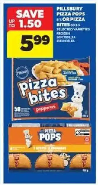 Real Canadian Superstore PILLSBURY Pizza Pops or Pizza Bites offer
