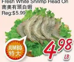 Foody Mart Fresh White Shrimp Head On offer