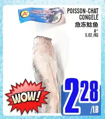 Marché Lian Tai POISSON-CHAT CONGELÉ offer