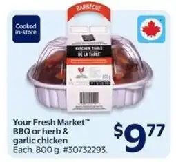 Walmart Your Fresh Market BBQ or Herb & Garlic Chicken offer