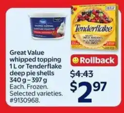 Walmart Great Value whipped topping 1 L or Tenderflake deep pie shells 340 g - 397 g offer