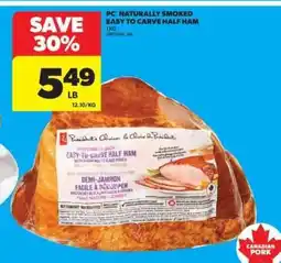 Real Canadian Superstore PC Naturally Smoked Easy to Carve Half Ham offer