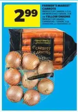 Real Canadian Superstore FARMER'S MARKET CARROTS or YELLOW ONIONS offer