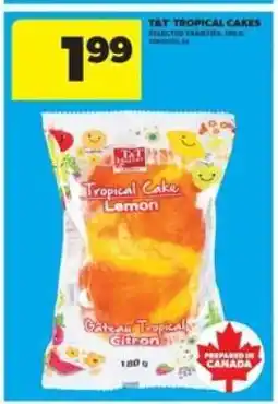 Real Canadian Superstore T&T Tropical Cakes offer