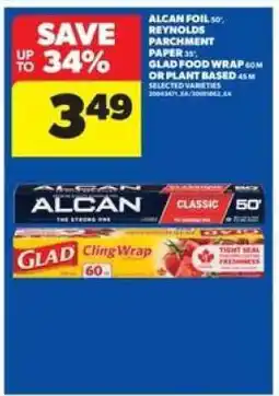 Real Canadian Superstore Alcan Foil, Reynolds Parchment Paper, Glad Food Wrap or Plant Based offer