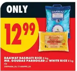 No Frills DAAWAT BASMATI RICE 4 kg, MR. GOUDAS PARBOILED or WHITE RICE 8 kg offer