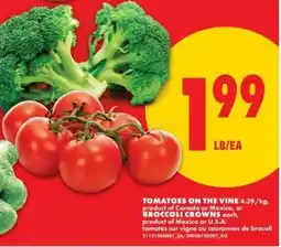 No Frills TOMATOES ON THE VINE or BROCCOLI CROWNS offer