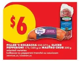 No Frills Piller's Kolbassa, Sliced Pepperoni, Mastro Chub offer