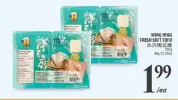 Al Premium Food Mart WING HING FRESH SOFT TOFU offer