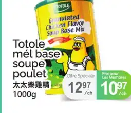 T&T Supermarket TOTOLE MÉL BASE SOUPE POULET offer