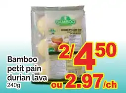 T&T Supermarket BAMBOO PETIT PAIN DURIAN LAVA offer