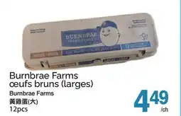 T&T Supermarket BURNBRAE FARMS ŒUFS BRUNS (LARGES), 12 PCS offer