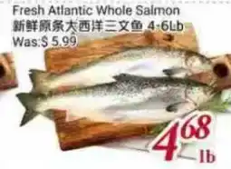 Tone Tai Supermarket Fresh Atlantic Whole Salmon offer