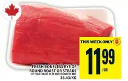 Food Basics FRESH BONELESS EYE OF ROUND ROAST OR STEAKS offer
