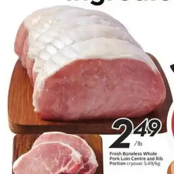 Safeway Fresh Boneless Whole Pork Loin Centre and Rib offer