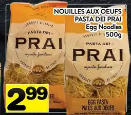 Supermarché PA NOUILLES AUX OEUFS PASTA DEI PRAI | Egg Noodles offer