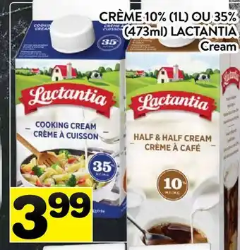 Supermarché PA CRÈME 10% (1L) OU 35% (473ml) LACTANTIA | Cream offer