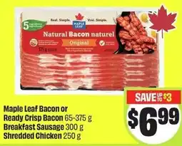 FreshCo Maple leaf bacon or ready crisp bacon breakfast sausage shredded chicken offer
