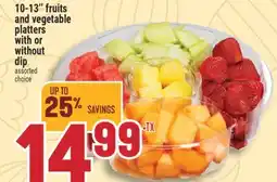 Marché Adonis 10-13'' fruits and vegetable platters with or without dip offer