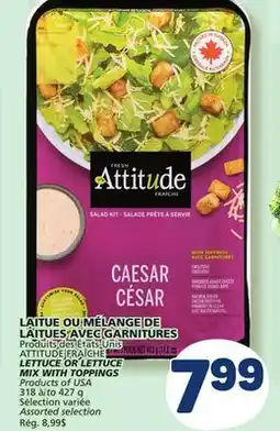 Marché Bonichoix ATTITUDE FRAÎCHE LETTUCE OR LETTUCE MIX WITH TOPPINGS offer