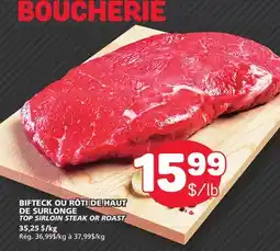 Marché Bonichoix TOP SIRLOIN STEAK OR ROAST offer