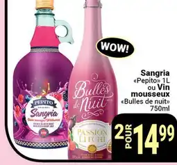 Pasquier Sangria Pepito 1L Bulle's ou Vin mousseux de nuit Bulles de nuit 750ml offer