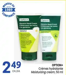 Uniprix OPTION+ Crèmes hydratante/ Moisturizing cream offer