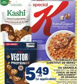 Marché Bonichoix KELLOGG'S OR KASHI (311 or 340 g) CEREAL OR MEAL REPLACEMENT* OR GRANOLA offer