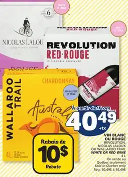Marché Bonichoix REVOLUTION, NICOLAS LALOUX OR WALLAROO TRAIL WHITE OR RED WINE offer