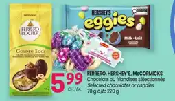 Uniprix FERRERO, HERSHEY'S, McCORMICKS Chocolats ou friandises sélectionnés/Selected chocolates or candies offer