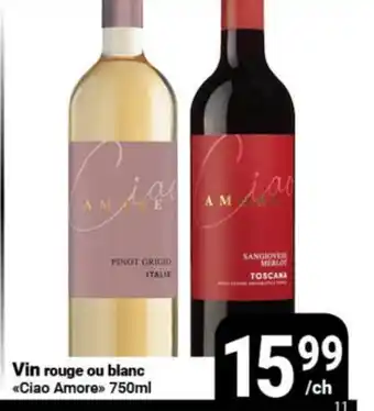 Pasquier Vin rouge ou blanc Ciao Amore offer