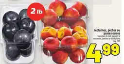 Metro NECTARINES, PÊCHES OU PRUNES NOIRES | NECTARINES, PEACHES OR BLACK PLUMS offer