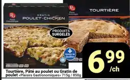 Pasquier Tourtière, Pâté au poulet ou Gratin de poulet Plaisirs Gastronomiques offer