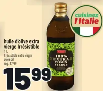 Metro HUILE D'OLIVE EXTRA VIERGE IRRÉSISTIBLE | IRRÉSISTIBLE EXTRA VIRGIN OLIVE OIL offer
