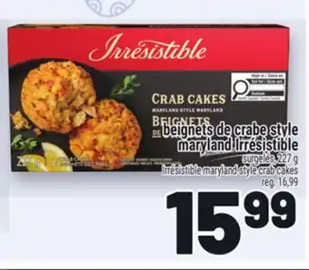 Metro BEIGNETS DE CRABE STYLE MARYLAND IRRÉSISTIBLE | IRRÉSISTIBLE MARYLAND STYLE CRAB CAKES offer