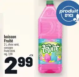 Metro BOISSON FRUITÉ | FRUITÉ DRINK offer