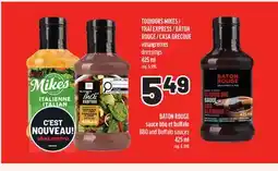 Metro TOUJOURS MIKES/ THAI EXPRESS / BÂTON ROUGE /CASA GRECQUE | VINAIGRETTES DRESSINGS offer