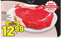 Metro BIFTECKS DE CÔTES | RIBS STEAKS, ECONOMIC PACK offer
