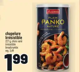 Metro CHAPELURE IRRÉSISTIBLE | IRRÉSISTIBLE BREADCRUMBS offer