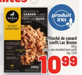 Metro EFFILOCHÉ DE CANARD CONFIT LAC BROME | BROME LAKE SHREDDED DUCK CONFIT offer