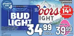 Metro BIÈRE LABATT BUD LIGHT, MOLSON COORS LIGHT | BEER offer
