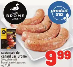 Metro SAUCISSES DE CANARD LAC BROME | BROME LAKE DUCK SAUSAGES offer