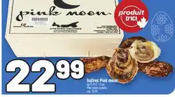 Metro HUÎTRES PINK MOON | PINK MOON OYSTERS offer
