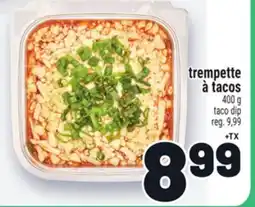 Metro TREMPETTE À TACOS | TACO DIP offer
