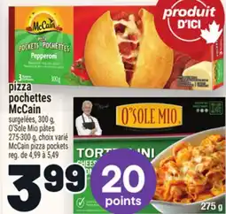 Metro PIZZA POCHETTES MCCAIN | MCCAIN PIZZA POCKETS offer